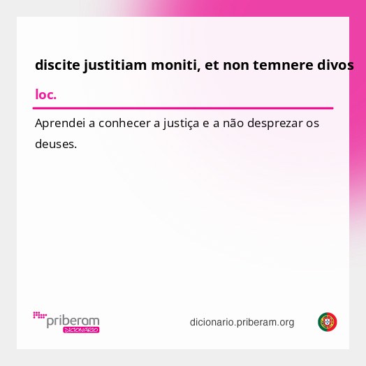 Significado de discite justitiam moniti, et non temnere divos